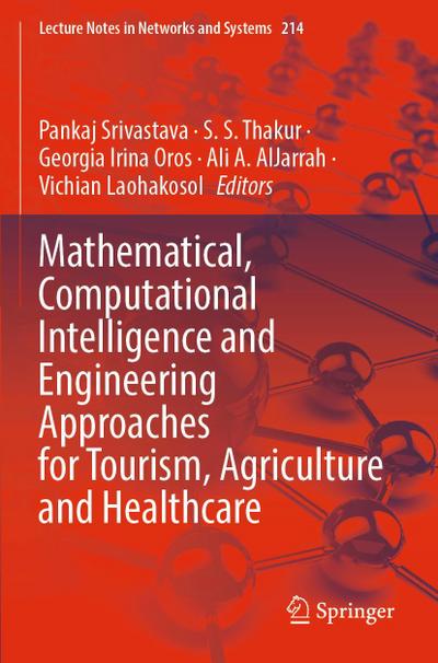 Mathematical, Computational Intelligence and Engineering Approaches for Tourism, Agriculture and Healthcare