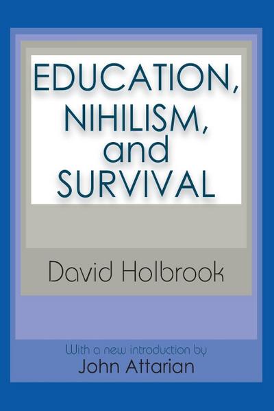Education, Nihilism, and Survival