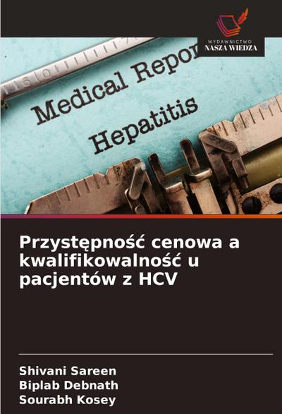 Przyst¿pno¿¿ cenowa a kwalifikowalno¿¿ u pacjentów z HCV