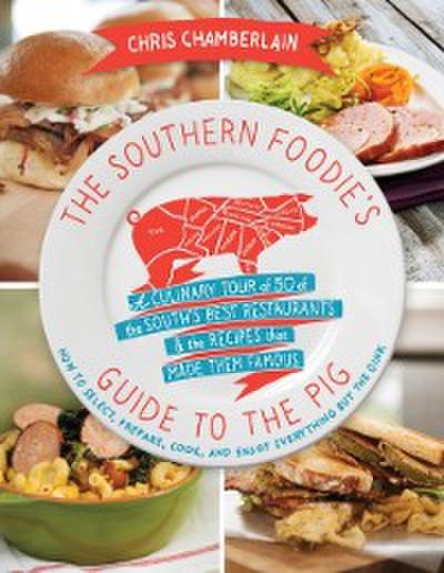 Southern Foodie’s Guide to the Pig