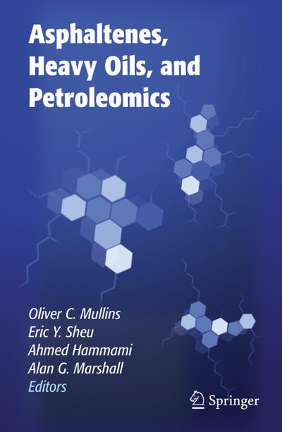 Asphaltenes, Heavy Oils, and Petroleomics
