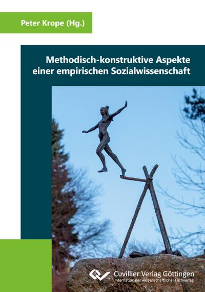 Methodisch-konstruktive Aspekte einer empirischen Sozialwissenschaft