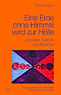 Eine Erde ohne Himmel wird zur Hölle