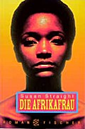 Die Afrikafrau: Roman
