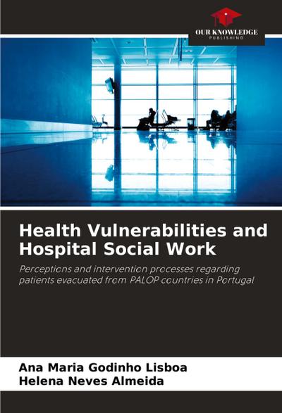 Health Vulnerabilities and Hospital Social Work