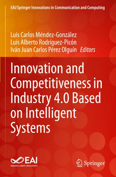 Innovation and Competitiveness in Industry 4.0 Based on Intelligent Systems