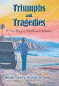 Triumphs and Tragedies