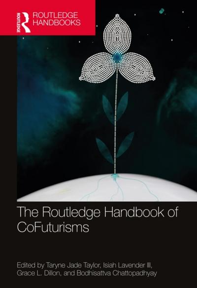 Routledge Handbook of CoFuturisms