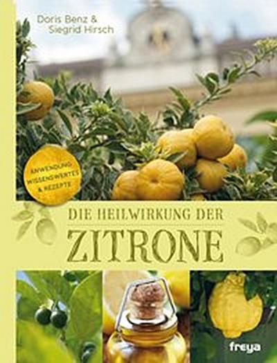 Die Heilwirkung der Zitrone