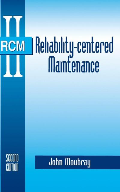Reliability Centered Maintenance