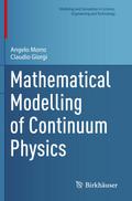 Mathematical Modelling of Continuum Physics