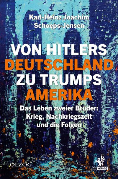 Von Hitlers Deutschland zu Trumps Amerika