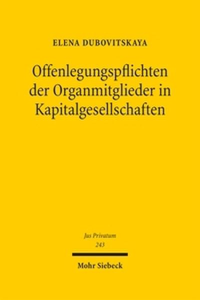 Offenlegungspflichten der Organmitglieder in Kapitalgesellschaften