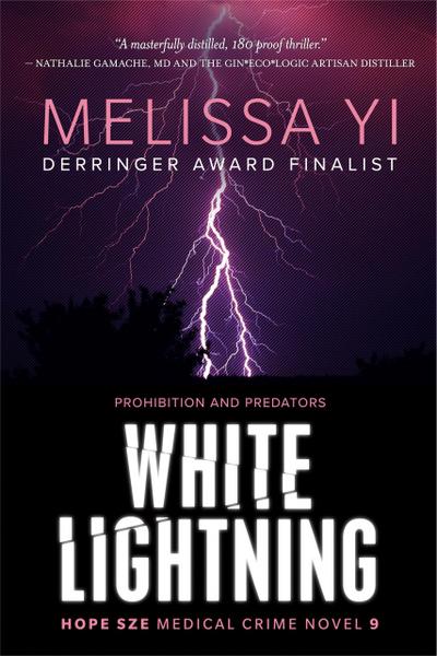 White Lightning: Prohibition and Predators (Hope Sze Medical Crime, #9)
