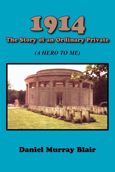 1914 the Story of an Ordinary Private
