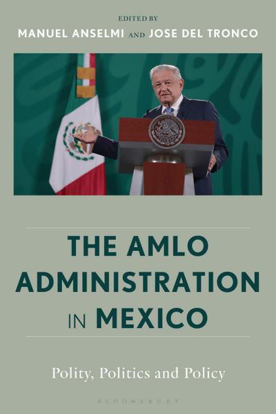 The Amlo Administration in Mexico