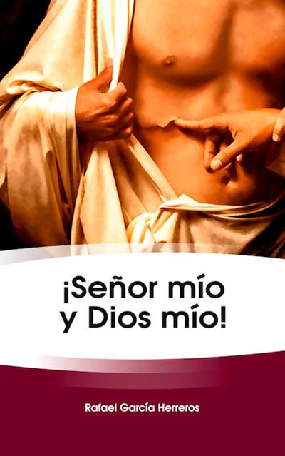 ¡Señor mío y Dios mío!