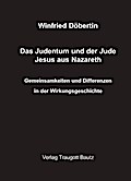Das Judentum und der Jude Jesus aus Nazareth