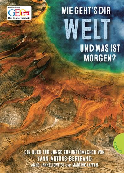 Wie geht’s dir Welt und was ist morgen?; Übers. v. Petersen, Kristina; Deutsch