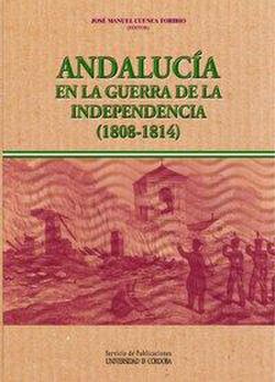 Andalucía en la Guerra de la Independencia (1808-1814)