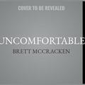 Uncomfortable