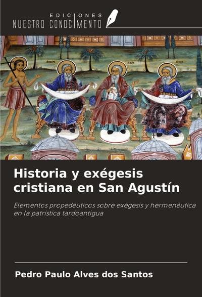 Historia y exégesis cristiana en San Agustín