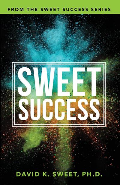 Sweet Success: Break Free from What’s Holding You Back