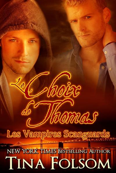 Le choix de Thomas (Les Vampires Scanguards - Tome 8)