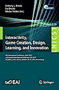 Interactivity, Game Creation, Design, Learning, and Innovation