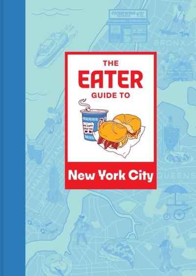 Eater Guide to New York City