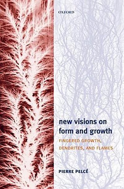 New Visions on Form and Growth