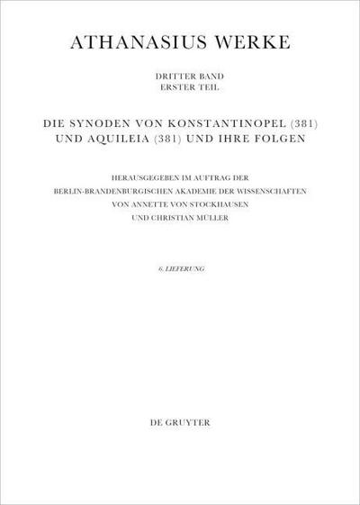 Die Synoden von Konstantinopel (381) und Aquileia (381) und ihre Folgen