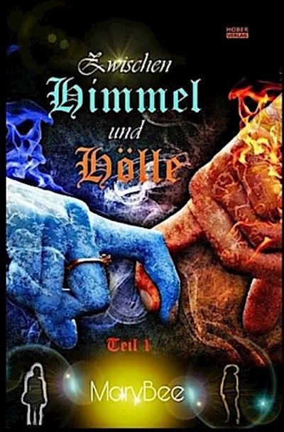 Zwischen Himmel und Hölle 1