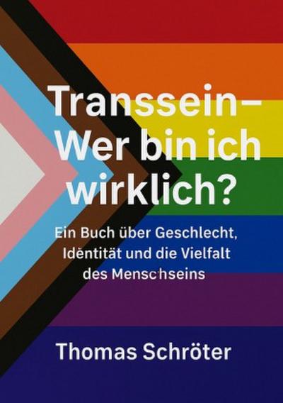 Transsein - Wer bin ich wirklich?