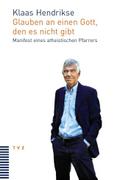Glauben an einen Gott, den es nicht gibt