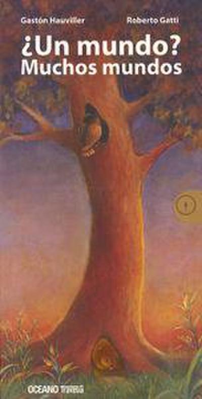 ¿Un Mundo? Muchos Mundos