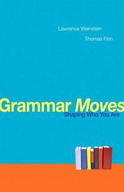 Grammar Moves: Shaping Who You Are