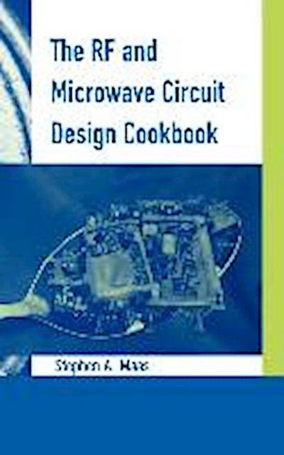The RF and Microwave Circuit Design Cookbook