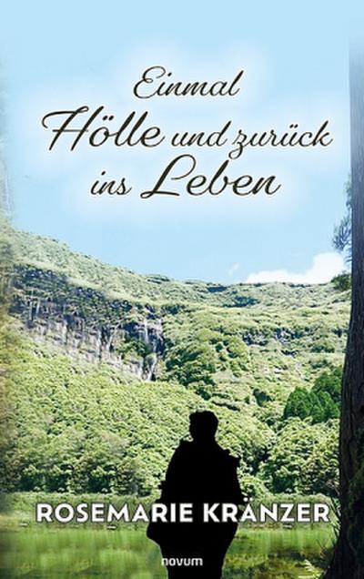Einmal Hölle und zurück ins Leben
