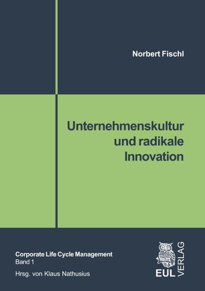 Unternehmenskultur und radikale Innovation