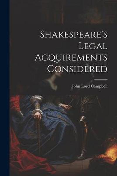 Shakespeare’s Legal Acquirements Considered