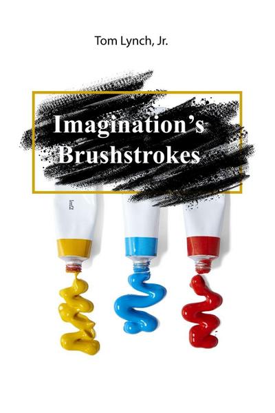 Imagination’s Brushstrokes
