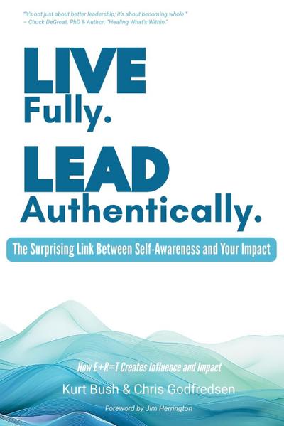 Live Fully Lead Authentically