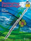 Swinging Folksongs for Flute: + CD mit Playbacks und Klavierstimme zum Ausdrucken. Flöte. Ausgabe mit CD.