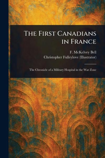 The First Canadians in France