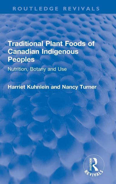 Traditional Plant Foods of Canadian Indigenous Peoples