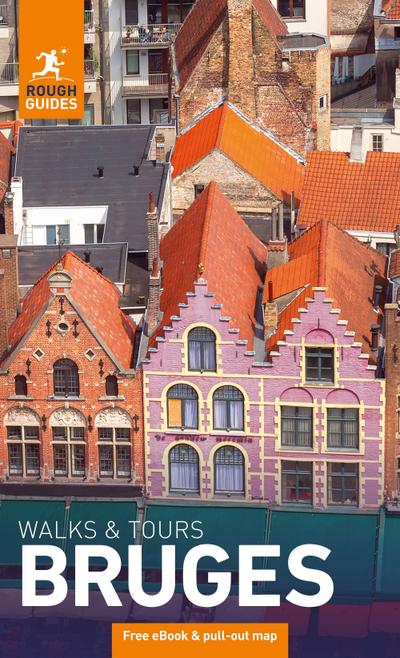Rough Guides Walks and Tours Bruges: Top 15 Itineraries for Your Trip: Travel Guide with eBook