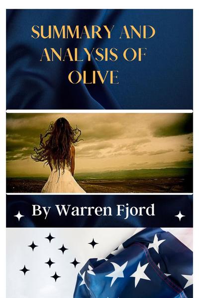 Summary and Analysis of Olive