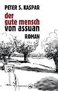 Der gute Mensch von Assuan