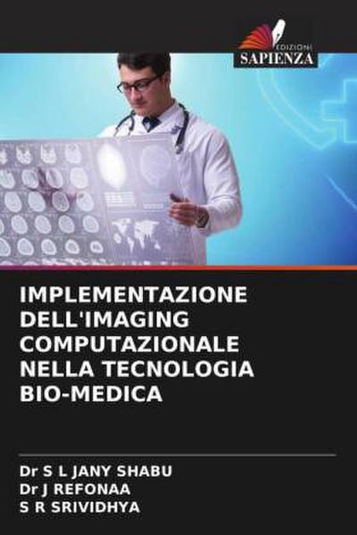 IMPLEMENTAZIONE DELL’IMAGING COMPUTAZIONALE NELLA TECNOLOGIA BIO-MEDICA